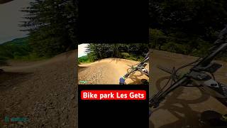 Bike park Les Gets ebike mtb alpinestar bikepark downhill [upl. by Tonina]