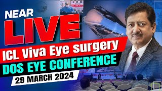 NearLIVE ICL Viva Specs Removal Surgery by Dr Sanjay Chaudhary at 74th Annual DOS Conference 2024 [upl. by Eirelam]