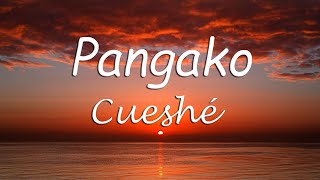 Pangako  Cueshé Pangako Cueshe Lyrics [upl. by Boak]