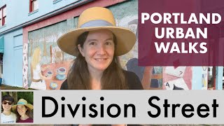 Portland Urban Walks Division Street Neighborhood [upl. by Harrus]