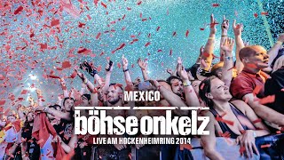 Böhse Onkelz  Mexico Live am Hockenheimring 2014 [upl. by Samale901]