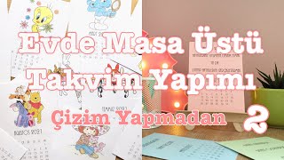 Masa Üstü Takvim Yapımı 2  Evde Kendi Masa Takvimini Yap  Çizim Yapmadan DIY Kendin Yap [upl. by Ayaj670]