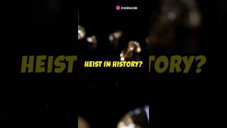 quotThe Biggest Diamond Heist in Historyshorts facts doyouknow trending entertainment action [upl. by Hadeehsar]