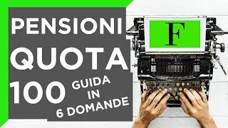 Pensioni e Quota 100 tutte le novità  TUTORIAL [upl. by Irv]