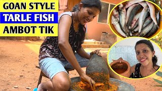 Goan Authentic Tarle Ambot Tik Recipe  Sardine Tarle Fish Ambot Tik  Goan Seafood  Goan Couple [upl. by Ayrolg]