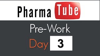 Pharma Tube PreWork  Day 3 [upl. by Inerney]