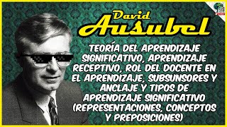 🔴 DAVID AUSUBEL  Teoría del APRENDIZAJE SIGNIFICATIVO  Resumen con ejemplos  Fácil [upl. by Ettelegna]