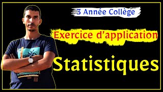 Statistiques  Exercice dApplication  3 Année collège [upl. by Brewster638]