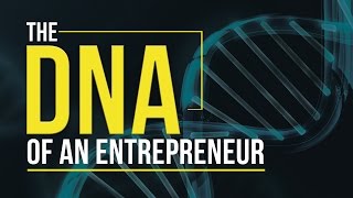 DNA of an Entrepreneur [upl. by Elstan]