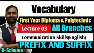 VocabularyPrefix and SuffixLecture 03Communication SkillEnglishDiplomaPolytechnic [upl. by Atipul437]