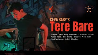 New Song 2024  Tere Bare  Ceva Baby  Official Video Rap Song 2023 [upl. by O'Donnell]