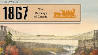 1867 The Railways of Canada [upl. by Willett603]