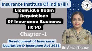 IC 14 Regulations of Insurance Business  Chapter 1  Licentiate Exam  iii ExamEr Aman Thakur [upl. by Pattin]