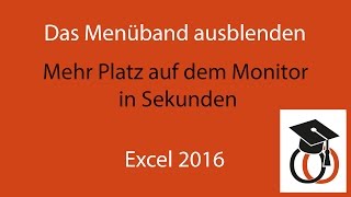 Excel 2016 Das Menüband ausblenden [upl. by Ursuline419]