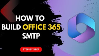 STEP BY STEP How To Create Office 365 SMTP  Email Marketing [upl. by Ellirpa]