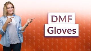 Does DMF go through gloves [upl. by Sylvester]