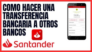 Como hacer Transferencia en Santander Movil 2023 [upl. by Yrgoerg]