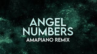 PGO x Preecie  Angel Numbers Lyrics Amapiano Remix [upl. by Quirita264]