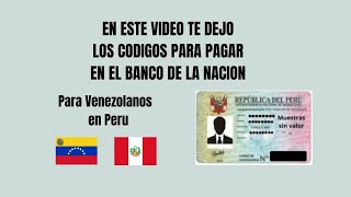 Codigos para pagar tramites en el Banco de la NacionAgencia virtual migracion Peru [upl. by Voccola415]