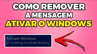 COMO REMOVER A MENSAGEM ATIVAR O WINDOWS 10 [upl. by Brittne]