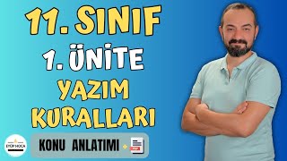 11 SINIF TÜRK DİLİ VE EDEBİYATI  1 ÜNİTE  YAZIM KURALLARI [upl. by Wenona12]