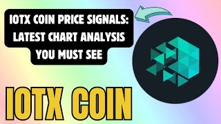 IOTX COIN PRICE TARGETS LATEST CHART STUDY IOTX COIN LATEST CHART ANALYSIS [upl. by Lindner]