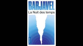 Résumé de La Nuit des Temps de Barjavel  5 minutes un livre [upl. by Elsi]