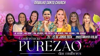 CONFERÊNCIA PUREZÃO DE MULHERES SEGUNDO DIA [upl. by Rich]