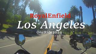 RoyalEnfield OneRide2024 LosAngeles [upl. by Donaldson910]