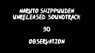 Naruto Shippuuden Unreleased Soundtrack  Observation [upl. by Nosiram643]