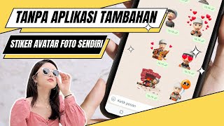 Tanpa Aplikasi  Cara Buat Stiker Avatar Sendiri Di Whatsapp [upl. by Hanimay995]