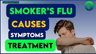 Why Quitting Smoking Can Make You Ill Smokers Flu Explained [upl. by Fernando]