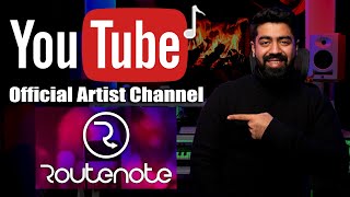 How to Get YouTube Official Artist Channel from RouteNote Hindi [upl. by Aerdnu271]