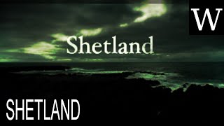 SHETLAND TV series  WikiVidi Documentary [upl. by Kinnard425]