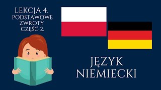 🟢 Niemiecki lekcja 4 • Język niemiecki  Podstawowe zwroty po niemiecku część 2 Nauka niemieckiego [upl. by Hedberg575]