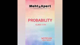 Class 11 Maths Notes  Ch 14 Probability  MehtaXpert Academy  jee cbse class11maths [upl. by Aerdnek]