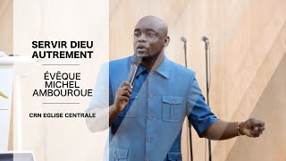 Évêque Michel Ambouroue I Servir Dieu autrement [upl. by Enyad]