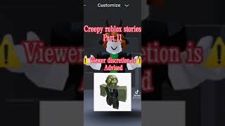 Creepy Roblox Stories Part 11 [upl. by Nathanoj]