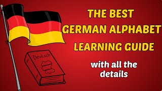 Lesson1 The Best German Alphabet Learning Guide With All The Details [upl. by Aneek]