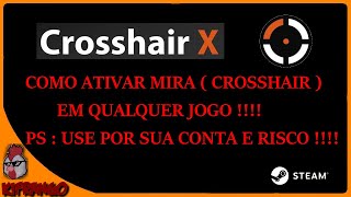 Crosshair X  Ative Mira em Qualquer Jogo [upl. by Reid803]