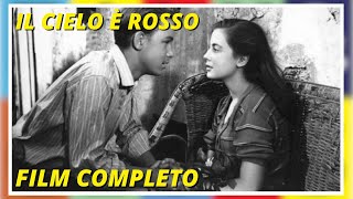 Il Cielo è Rosso  Drammatico  Film Completo in italiano [upl. by Ahsirek569]