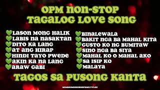 🖤OPM NONSTOP TAGALOG LOVE SONG🖤 [upl. by Alleen]