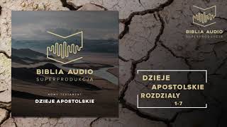 BIBLIA AUDIO superprodukcja  51 Dzieje Apostolskie Rozdziały 17  Nowy Testament [upl. by Artekal290]