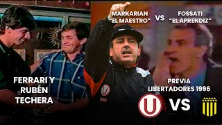 Previa U vs Peñarol Copa Libertadores  Fossati vs Markarian  Ruben Techera en el Lolo  1996  ⚽🎞 [upl. by Blakeley728]