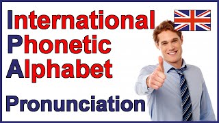 International Phonetic Alphabet IPA  English Pronunciation [upl. by Erdied]