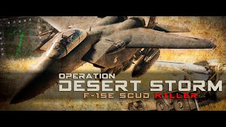 DCS WORLD  Operation Desert Storm F15E Scud Killer  4k Movie  by Hornet Productions [upl. by Notlim]