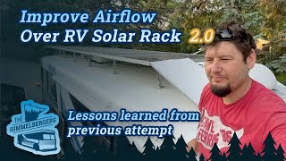 Improving RV Solar Rack Aerodynamics again on our Bus Conversion [upl. by Nekcarb]