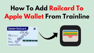 How To Add Railcard To Apple Wallet From Trainline [upl. by Sulrac]