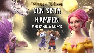 Bok 5 Den Sista Kampen  Musse amp Helium  Dramatiserad Ljudbok [upl. by Luana]