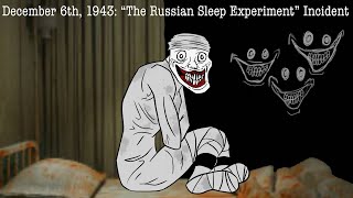 December 6th 1943 “The Russian Sleep Experiment” Incident [upl. by Carver270]